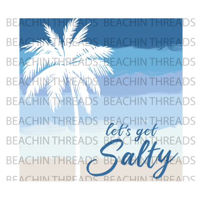 Let's Get Salty Beach Digital Design